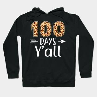 100 Days Yall Leopard 100Th Day Of School Teacher Student Hoodie